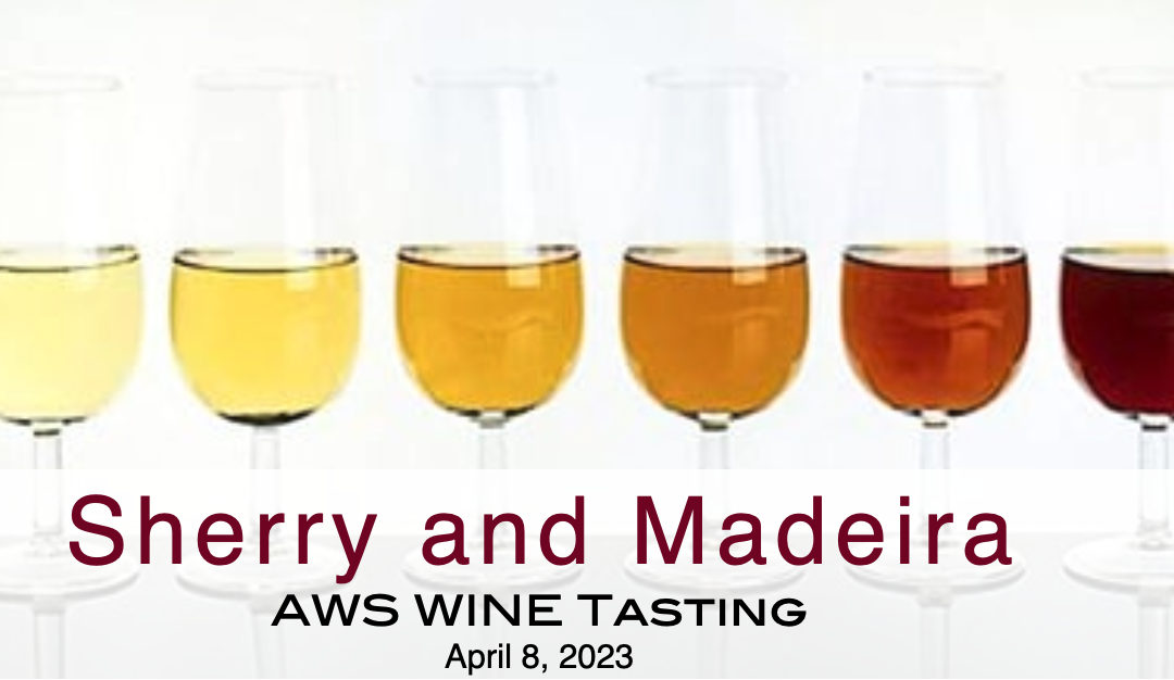 Sherry and Madeira